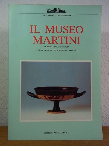 Museo martini storia - il, di